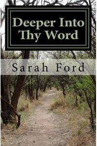 Deeper Into Thy Word