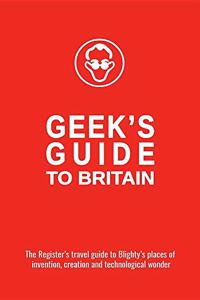 Geek's Guide to Britain