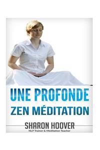 Une Profonde Zen Méditation