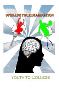 Upgrade Your Imagination