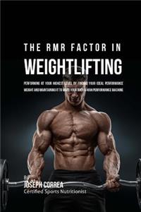 RMR Factor in Weightlifting