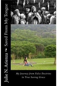 Saved From My Tongue