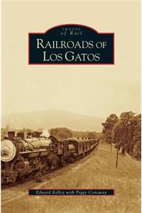 Railroads of Los Gatos