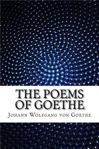 The Poems of Goethe