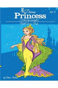 Disney Princess (Color by Example): A Blue Dream Adult Coloring Book to Inspire Creativity and Relaxation