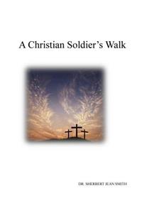 Christian Soldier's Walk