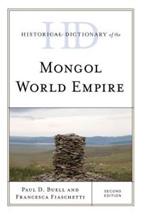 Historical Dictionary of the Mongol World Empire