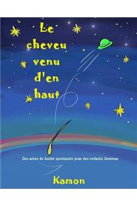 Le cheveu venu d'en haut