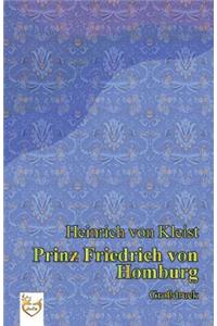 Prinz Friedrich von Homburg (Großdruck)