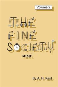 Fine Society, Volume 2