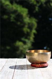 A Beautiful Tibetan Singing Bowl and Reflection Journal