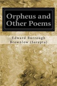 Orpheus and Other Poems