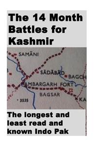 The 14 Month Battles for Kashmir