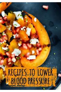 Recipes to Lower Blood Pressure