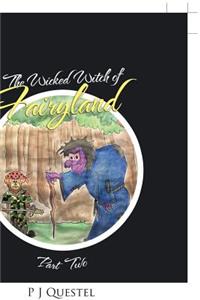 The Wicked Witch of Fairyland