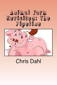 Animal Farm Revisited