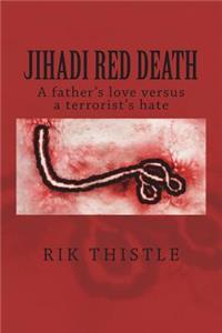 Jihadi Red Death