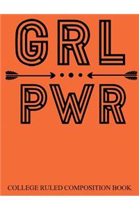 College Ruled Composition Book Orange Girl Power