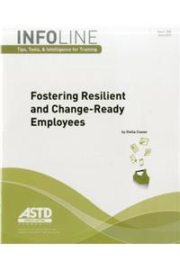 Fostering Resilient and Change-Ready Employees