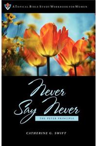 Never Say Never