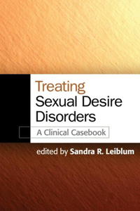 Treating Sexual Desire Disorders