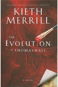 Evolution of Thomas Hall