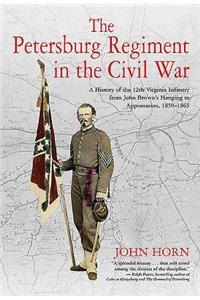 The Petersburg Regiment in the Civil War