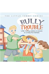 Bully Trouble