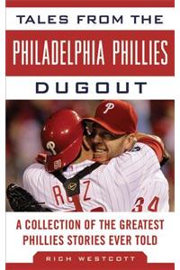 Tales from the Philadelphia Phillies Dugout