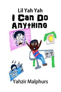 Lil Yah Yah - I Can Do Anything