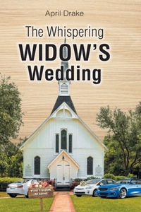 Whispering Widow's Wedding