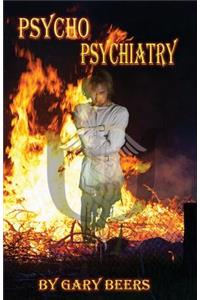 Psycho Psychiatry: A Psychiatric Horror Thriller