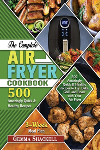 Complete Air Fryer Cookbook