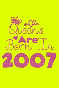Queens Are Born In 2007 Notebook