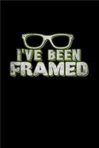 I've Been Framed
