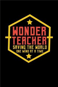 Lehrerin Notizbuch Wonder Teacher Saving The World One Mind At A Time