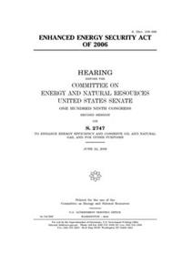 Enhanced Energy Security Act of 2006