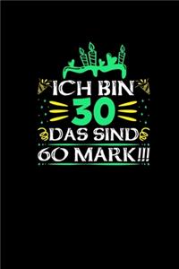 Ich Bin 30 Das Sind 60 Mark