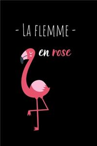 - La flemme - en rose
