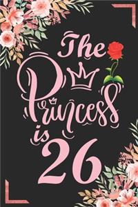 The Princess Is 26