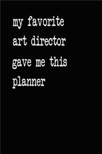 My Favorite Art Director Gave Me This Planner