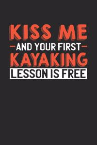 Kiss me and your first Kayaking lesson is free