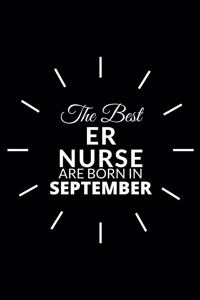 The Best Er Nurse Are Born in September