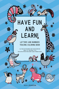 Have Fun And Learn!