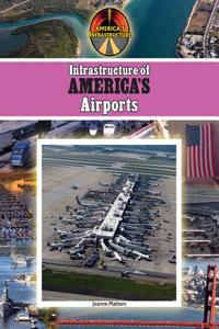 Infrastructure of America's Airports