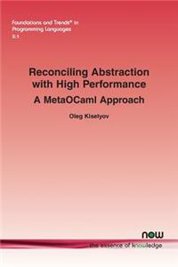 Reconciling Abstraction with High Performance