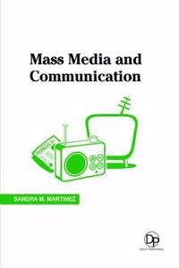 MASS MEDIA AND COMMUNICATION