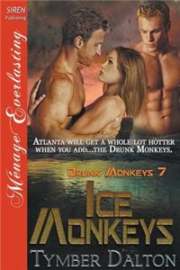 Ice Monkeys [Drunk Monkeys 7] (Siren Publishing Menage Everlasting)