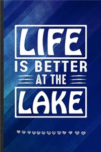 Life Is Better at the Lake