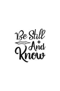 Be Still And Know